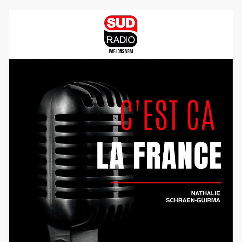 c'est ca la france, emission sud radio